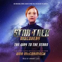Star Trek: Discovery: The Way to the Stars by Una McCormack audiobook
