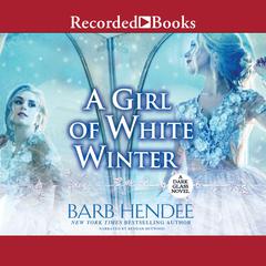 A Girl of White Winter by Barb Hendee audiobook