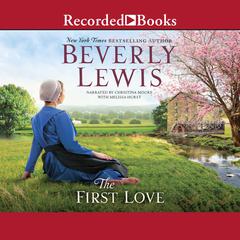 The First Love by Beverly Lewis audiobook