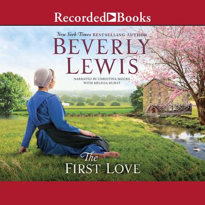 The First Love by Beverly Lewis audiobook