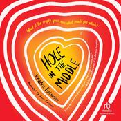 Hole in the Middle by  Kendra Fortmeyer audiobook