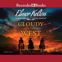 Cloudy in the West by Elmer Kelton audiobook
