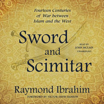 Sword and Scimitar by Raymond Ibrahim audiobook