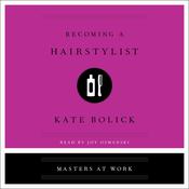 Becoming a Hairstylist by  Kate Bolick audiobook