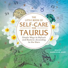 The Little Book of Self-Care for Taurus by Constance Stellas audiobook