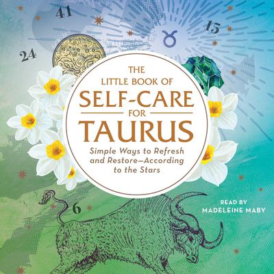 The Little Book of Self-Care for Taurus by Constance Stellas audiobook