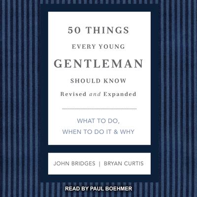 50 Things Every Young Gentleman Should Know by John Bridges audiobook