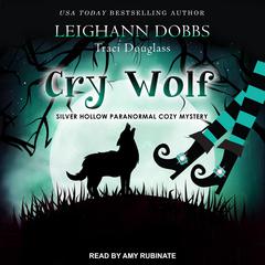 Cry Wolf by Leighann Dobbs audiobook