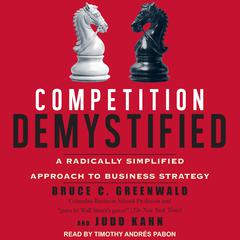 Competition Demystified by Bruce C. Greenwald audiobook