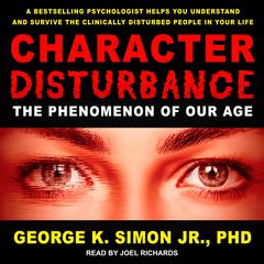 Character Disturbance by George K. Simon audiobook