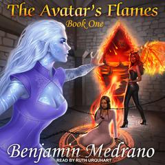 The Avatar’s Flames by Benjamin Medrano audiobook