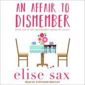 An Affair to Dismember by  Elise Sax audiobook