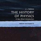 The History of Physics by  J.L. Heilbron audiobook