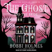 The Ghost and the Bride by  Anna J. McIntyre audiobook