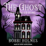 The Ghost Who Stayed Home by  Anna J. McIntyre audiobook