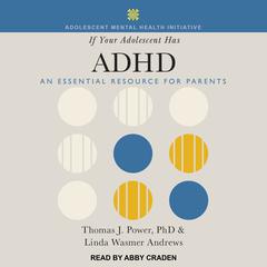 If Your Adolescent Has ADHD by Linda Wasmer Andrews audiobook