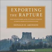 Exporting the Rapture by  Donald H. Akenson audiobook