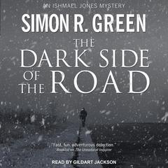 The Dark Side of the Road by Simon R. Green audiobook