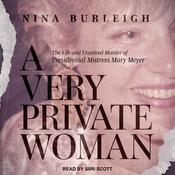 A Very Private Woman by  Nina Burleigh audiobook