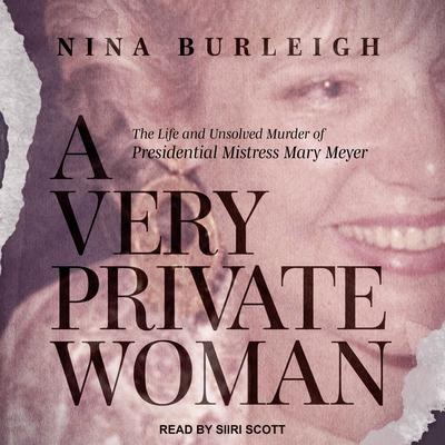 A Very Private Woman by Nina Burleigh audiobook