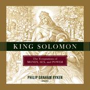 King Solomon by  Philip Ryken audiobook