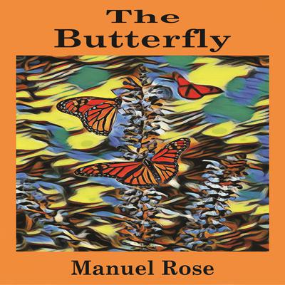 The Butterfly by Manuel Rose audiobook