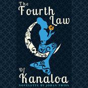 The Fourth Law of Kanaloa by  Johan Twiss audiobook
