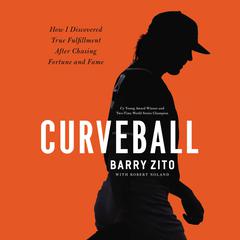 Curveball by Barry Zito audiobook