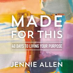 Made for This by Jennie Allen audiobook