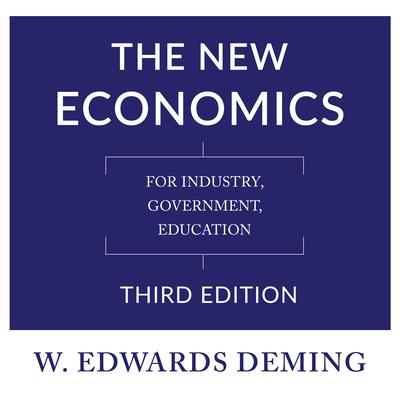The New Economics, Third Edition by W. Edwards Deming audiobook