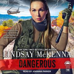 Dangerous by Lindsay McKenna audiobook
