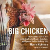 Big Chicken by  Maryn McKenna audiobook