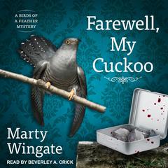 Farewell, My Cuckoo by Marty Wingate audiobook