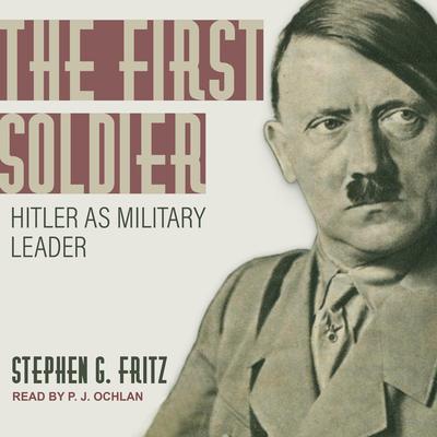 The First Soldier by Stephen Fritz audiobook