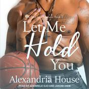 Let Me Hold You by  Alexandria House audiobook