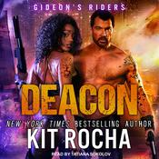 Deacon by  Kit Rocha audiobook