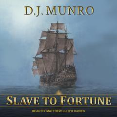 Slave to Fortune by D.J. Munro audiobook