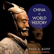 China in World History by  Paul S. Ropp audiobook