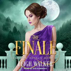 Vampire Royals 3 by Leigh Walker audiobook