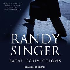 Fatal Convictions by Randy Singer audiobook