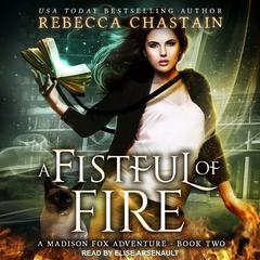 A Fistful of Fire by Rebecca Chastain audiobook