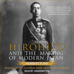 Hirohito and the Making of Modern Japan by Herbert P. Bix audiobook