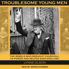 Troublesome Young Men by Lynne Olson audiobook
