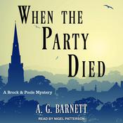 When The Party Died by  A.G. Barnett audiobook