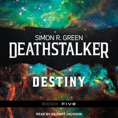Deathstalker Destiny by Simon R. Green audiobook