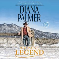 Wyoming Legend by Diana Palmer audiobook