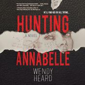 Hunting Annabelle by  Wendy Heard audiobook