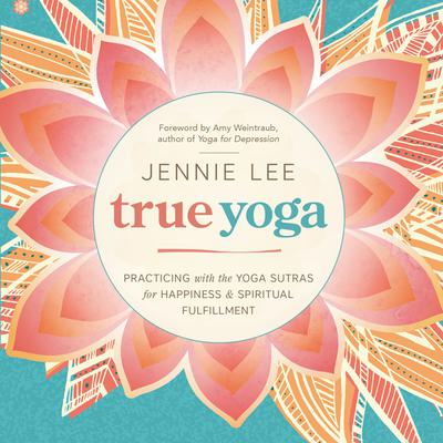 True Yoga by Jennie Lee audiobook