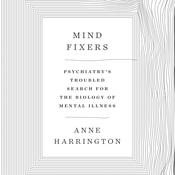 Mind Fixers by  Anne Harrington audiobook