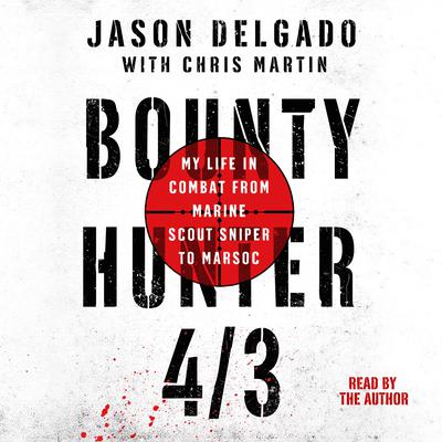 Bounty Hunter 4/3 by Jason Delgado audiobook